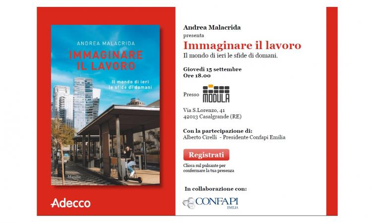 Invito all'evento "Immaginare il lavoro. Il mondo di ieri le sfide di domani" - 15 Settembre ore 18