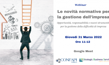 Webinar "LE NOVITÀ NORMATIVE PER LA GESTIONE DELL’IMPRESA’ - Giovedì 31/03/2022 ore 11.00