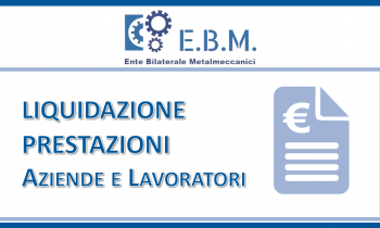 E.B.M. > LIQUIDAZIONE PRESTAZIONI