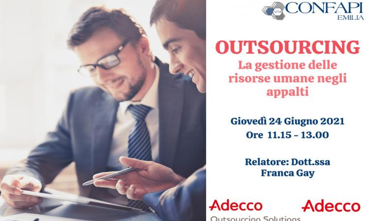 WEBINAR "OUTSOURCING SOLUTION: LA GESTIONE DELLE RISORSE UMANE NEGLI APPALTI" - 24/06/2021 alle ore 11.15