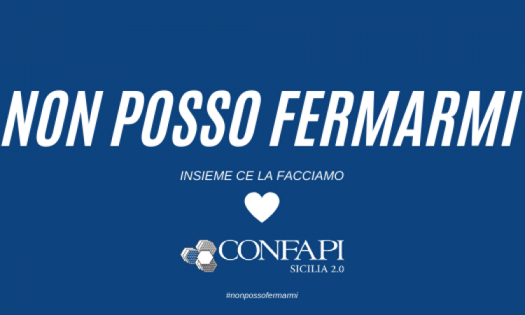 #Nonpossofermarmi e #iocomprosiciliano: Confapi Sicilia sostiene le imprese nell'emergenza sanitaria