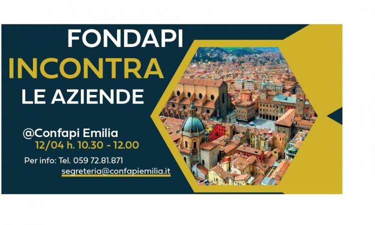 WEBINAR "FONDAPI INCONTRA LE AZIENDE" - 12 APRILE ORE 10,30