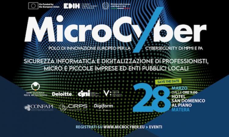 MicroCyber in Basilicata: venerdì 28 marzo arriva a Matera il progetto europeo per la cybersecurity a supporto di MPMI, professionisti e PA locali