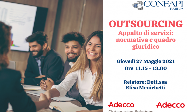 WEBINAR "OUTSOURCING APPALTO SI SERVIZI: NORMATIVA E QUADRO GIURIDICO" - 27/05/2021 alle ore 11.15