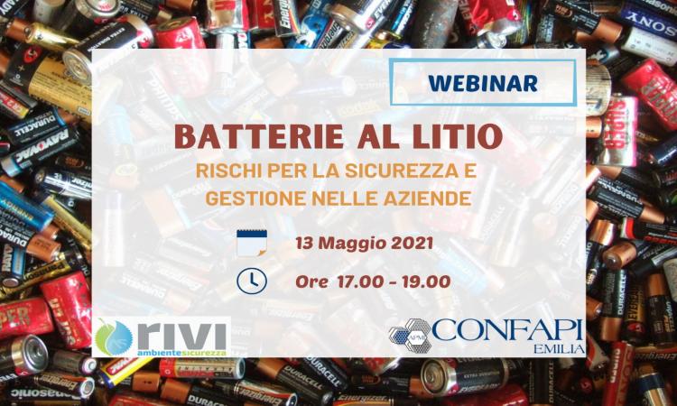 WEBINAR "BATTERIE AL LITO: RISCHI PER LA SICUREZZA E GESTIONE NELLE AZIENDE" - 13/05/2021 alle ore 17.00