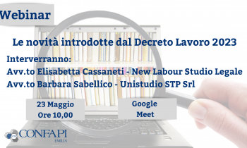 Webinar "LE NOVITA' INTRODOTTE DAL DECRETO LAVORO 2023" - Martedì 23/05/2023 ore 10.00