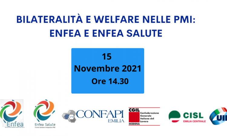 webinar "BILATERALITA' E WELFARE NELLE PMI: ENFEA E ENFEA SALUTE" - 15/11/2021 ore 14.30