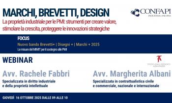 WEBINAR DI CONFAPI INDUSTRIA ANCONA: MARCHI, BREVETTI, DESIGN. LA PROPRIETA’ INDUSTRIALE PER LE #PMI
