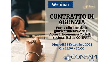 WEBINAR “CONTRATTO DI AGENZIA – FOCUS ALLA LUCE DELLA GIURISPRUDENZA E DEGLI ACCORDI ECONOMICI COLLETTIVI SOTTOSCRITTI DA CONFAPI” – 28/09/2021 ALLE ORE 11,00